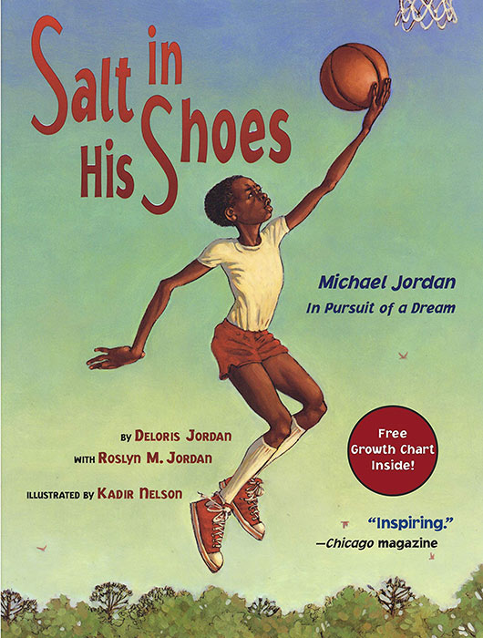 Salt in His Shoes: Michael Jordan in Pursuit of a Dream by Deloris Jordan and Roslyn M. Jordan