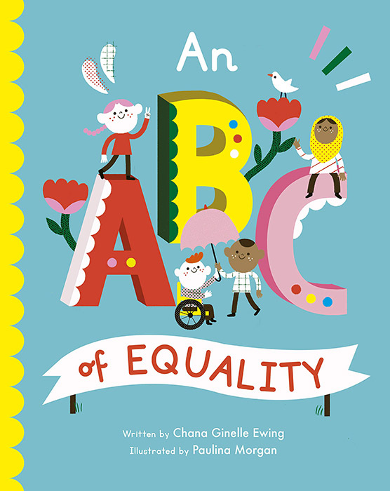 An ABC of Equality by Chana Ginelle Ewing and Paulina Morgan