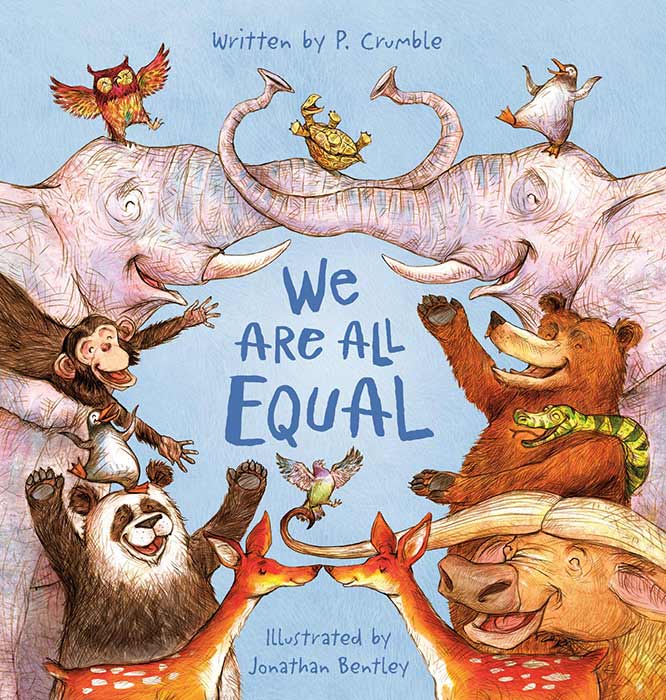We Are All Equal by P. Crumble