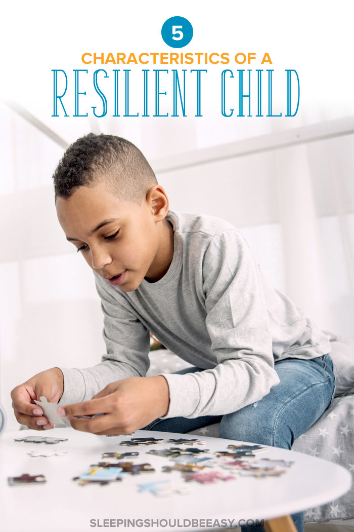 Characteristics of a Resilient Child