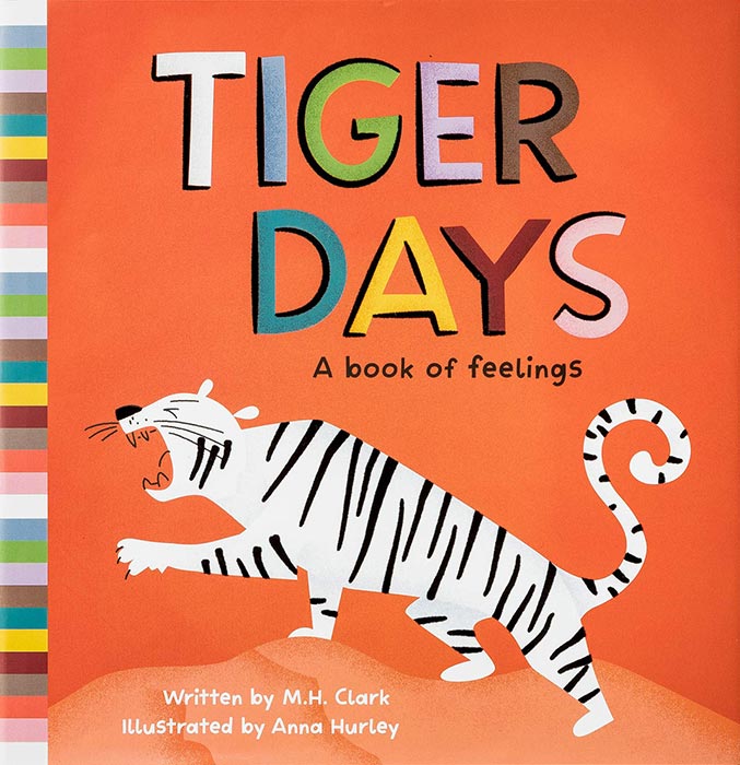 Tiger Days by M. H. Clark and Anna Hurly