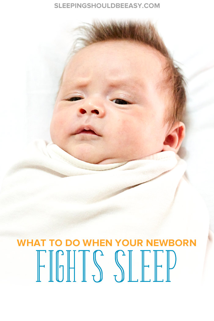 Newborn Fights Sleep
