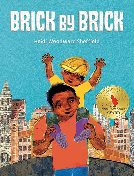 Brick by Brick by Heidi Woodward Sheffield