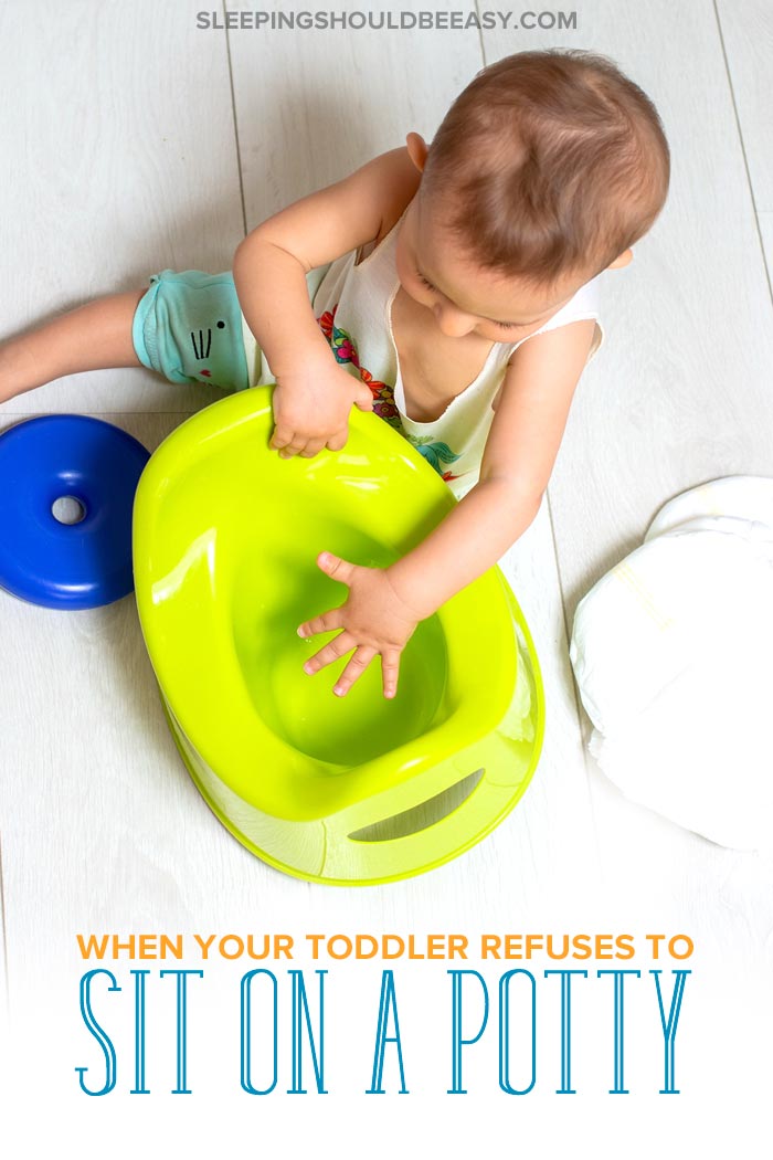 When Your Toddler Refuses to Sit on the Potty
