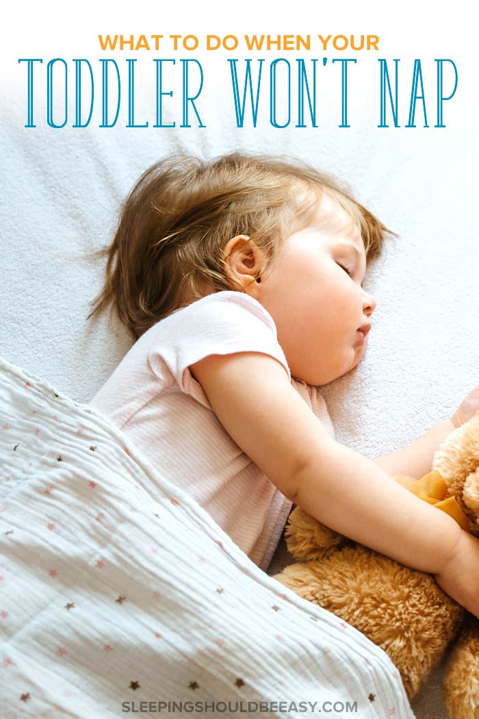 What to Do When Your Toddler Won’t Nap