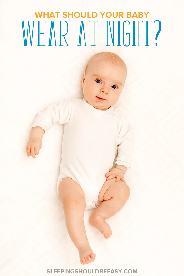 What Should Your Baby Wear at Night for Sleep?