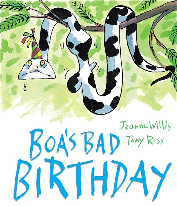 Boa's Bad Birthday by Jeanne Willis and Tony Ross