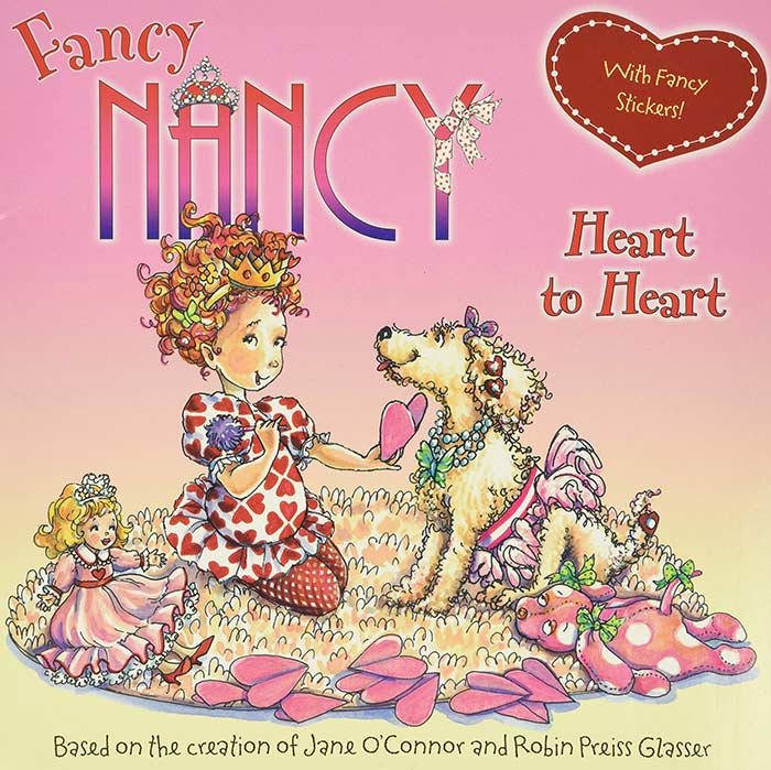 Fancy Nancy: Heart to Heart by Jane O'Connor