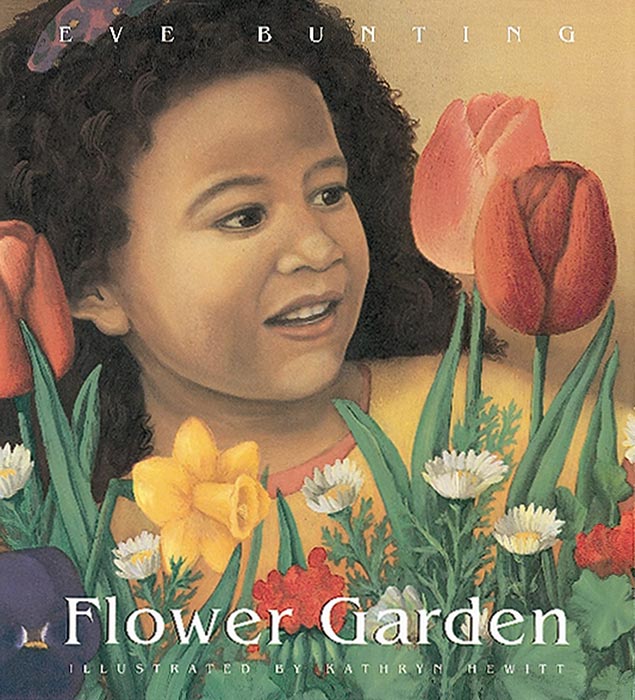 Flower Garden by Eve Bunting