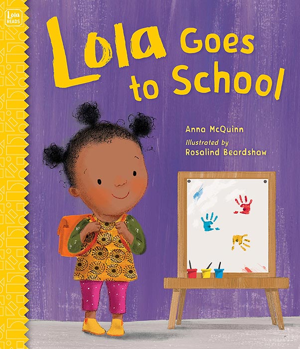 Lola Goes to School by Anna McQuinn