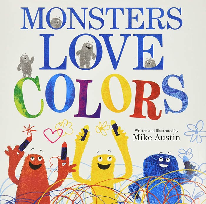 Monsters Love Colors by Mike Austin