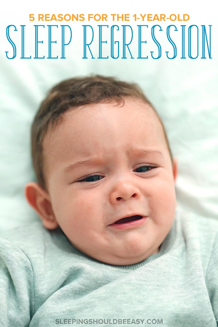 The 1 Year Old Sleep Regression: 6 Reasons It Happens