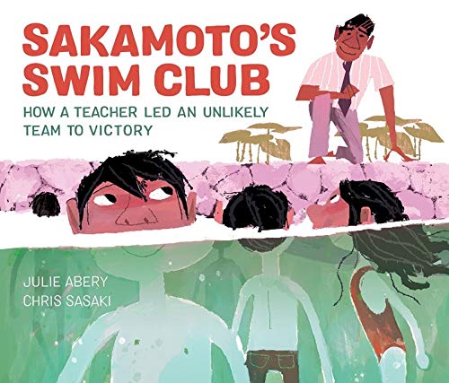 Sakamoto's Swim Club by by Julie Abery and Chris Sasaki