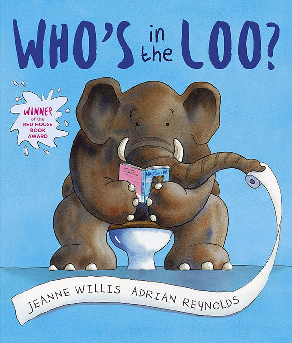 Who’s In The Loo? by Jeanne Willis