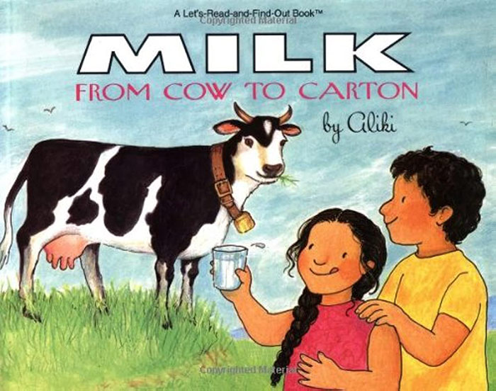 Milk: From Cow to Carton by Aliki