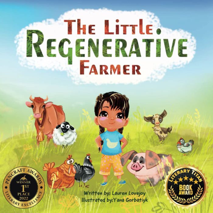 The Little Regenerative Farmer by Lauren Lovejoy and Yana Gorbatiyk 