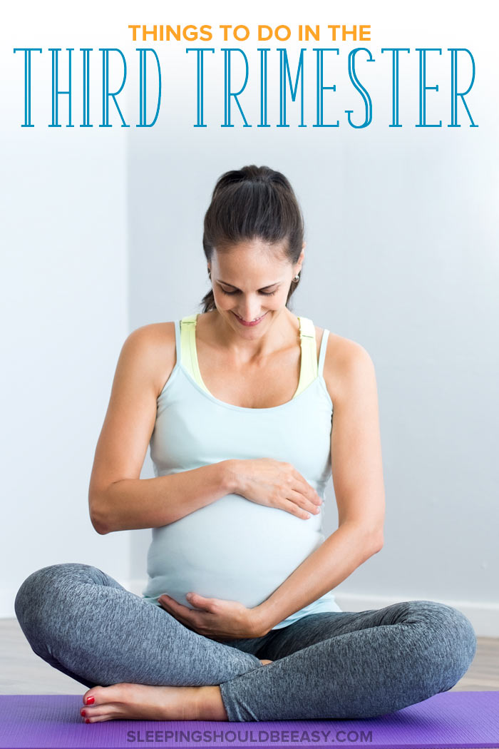 The Third Trimester To Do List
