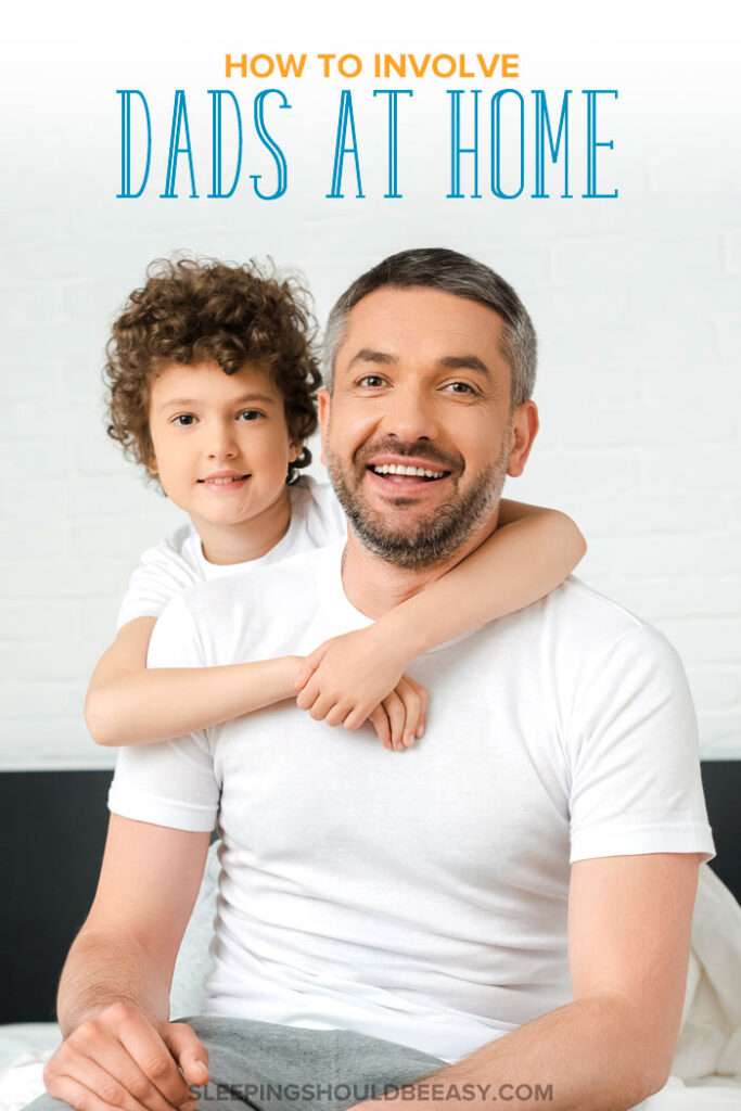 How to Involve Dads at Home