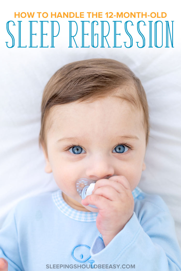 How to Get Through the 12 Month Old Sleep Regression