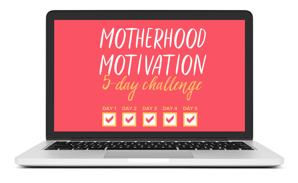 Motherhood Motivation 5-Day Challenge