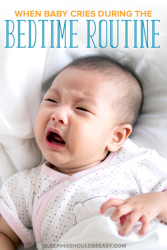 Baby Cries During Bedtime Routine