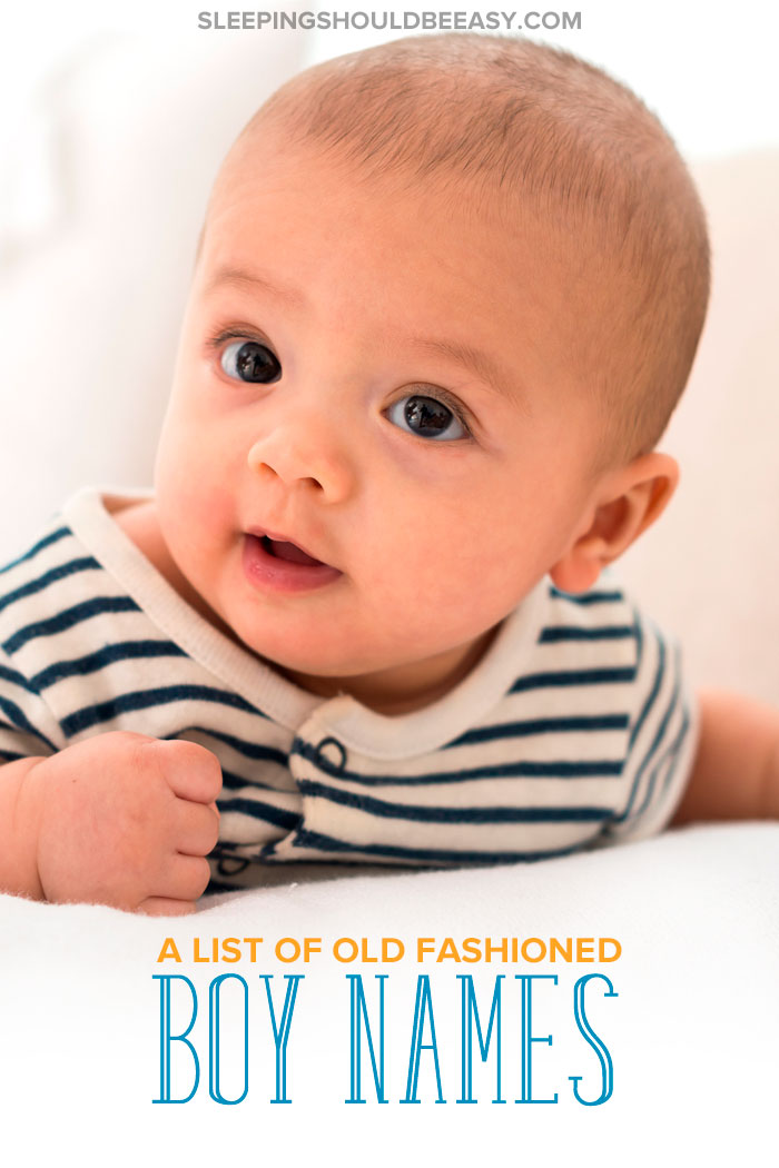 A List of Old Fashioned Boy Names