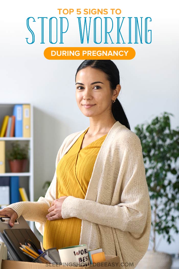 5 Signs to Stop Working During Pregnancy