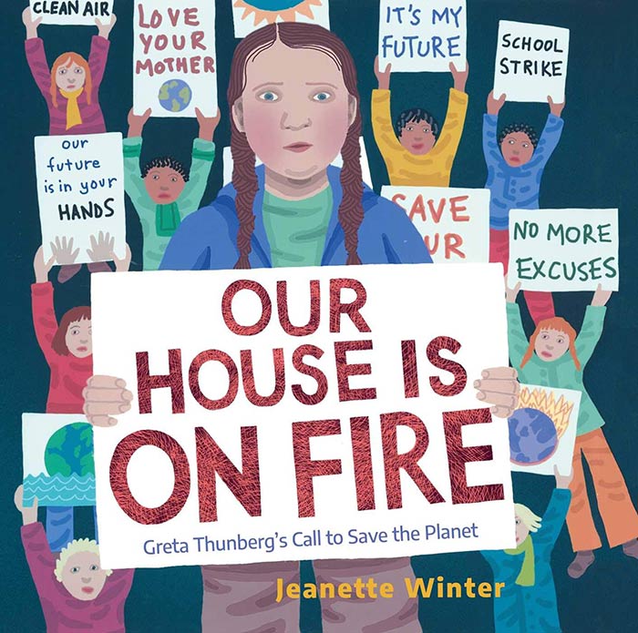 Our House Is on Fire by Jeanette Winter