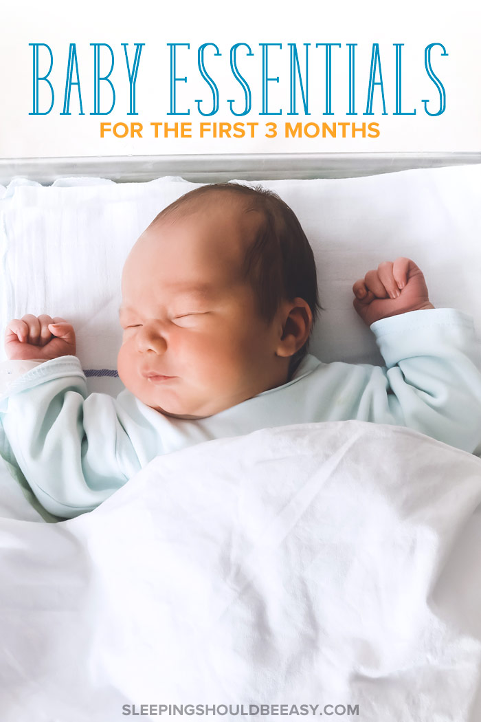 Baby Essentials for the First 3 Months