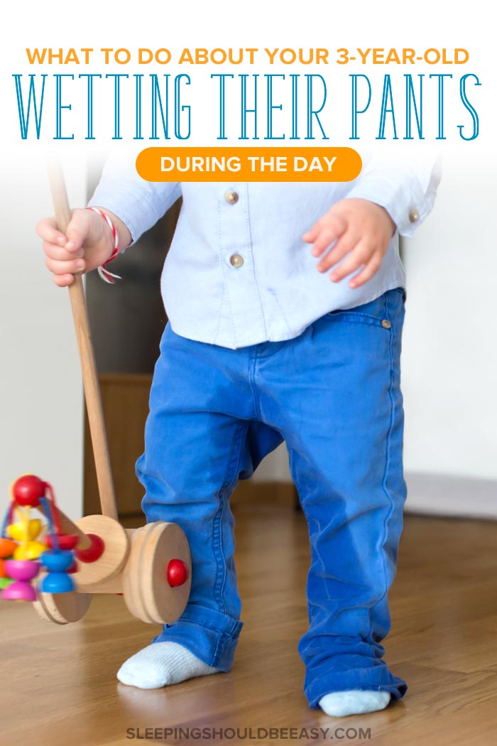 How to Handle Your 3 Year Old Wetting Their Pants During the Day