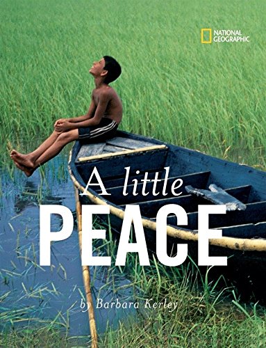 A Little Peace by Barbara Kerley