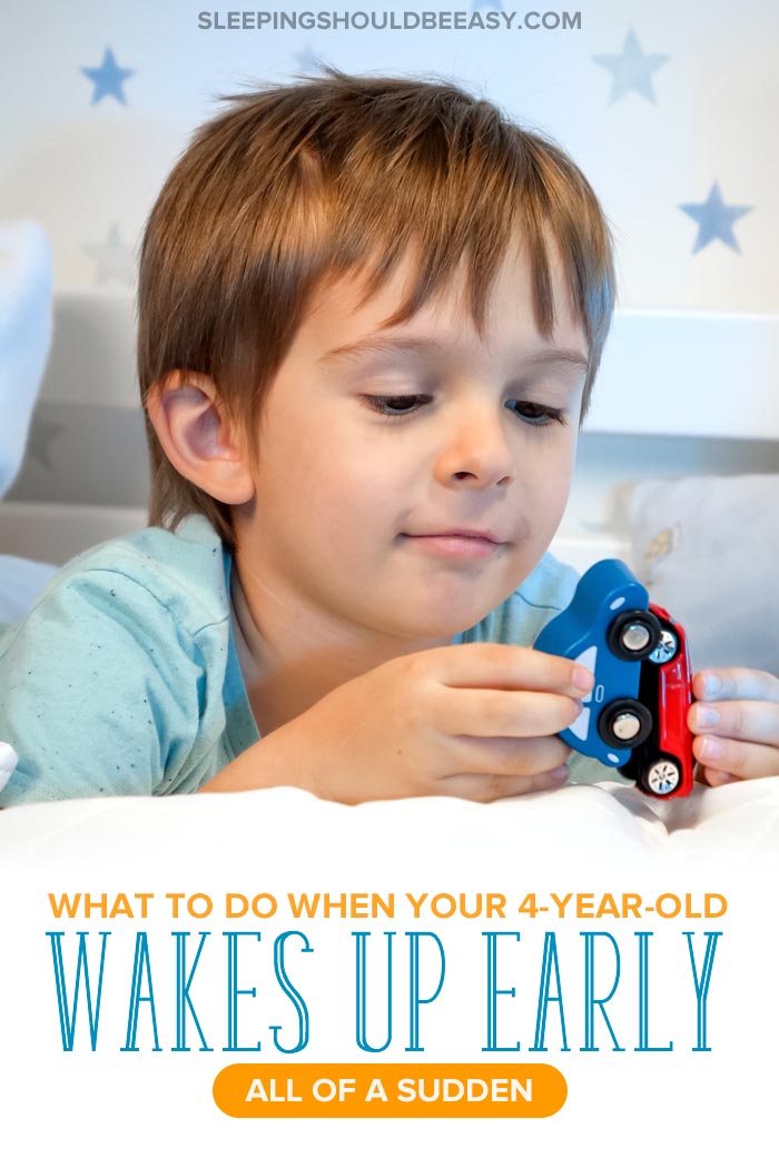 4 Year Old Waking Up Early All of a Sudden? Here’s What to Do