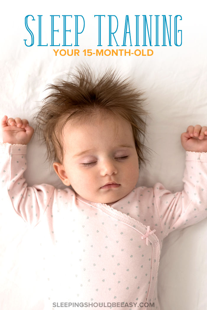 Sleep Training a 15 Month Old: Tips to Help Your Child Sleep