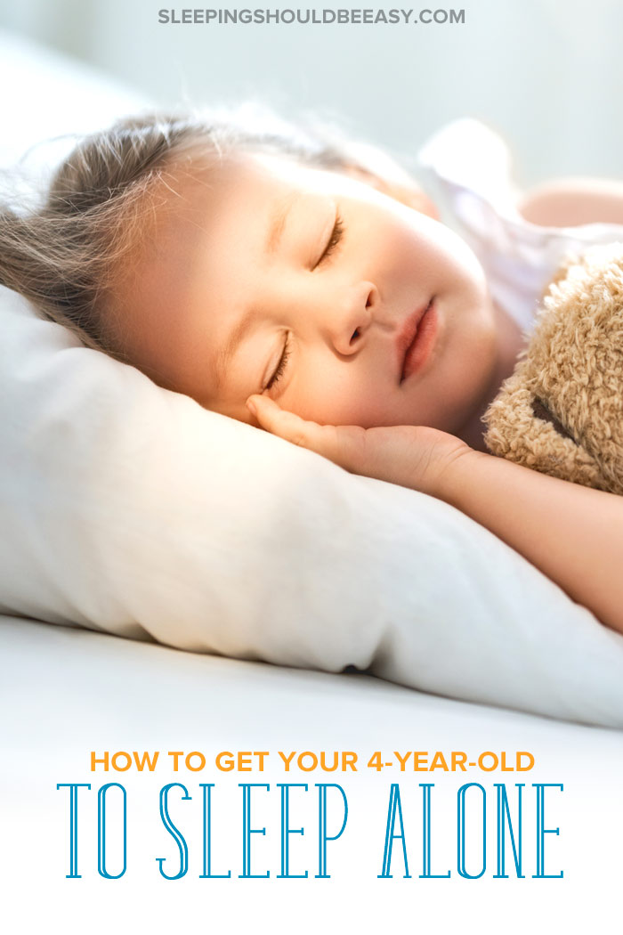 How to Get 4 Year Old to Sleep Alone