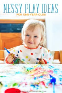 Messy Play Ideas for 1 Year Olds