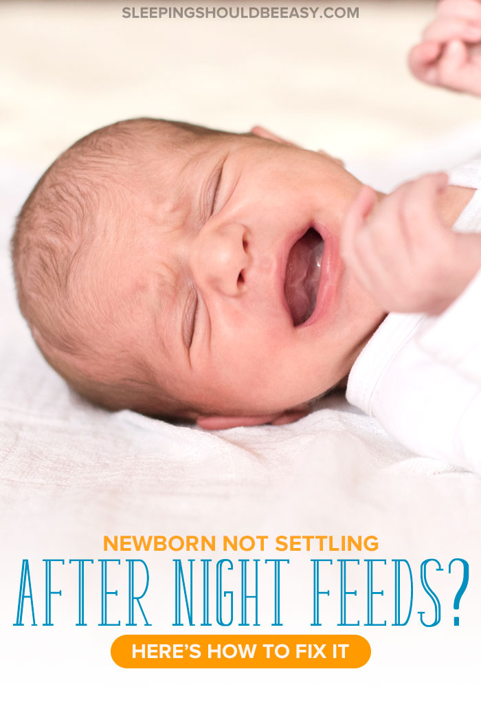 Newborn Not Settling After Night Feeds? Here’s How to Fix It