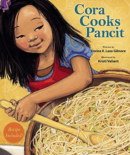 Cora Cooks Pancit by Dorina Lazo Gilmore